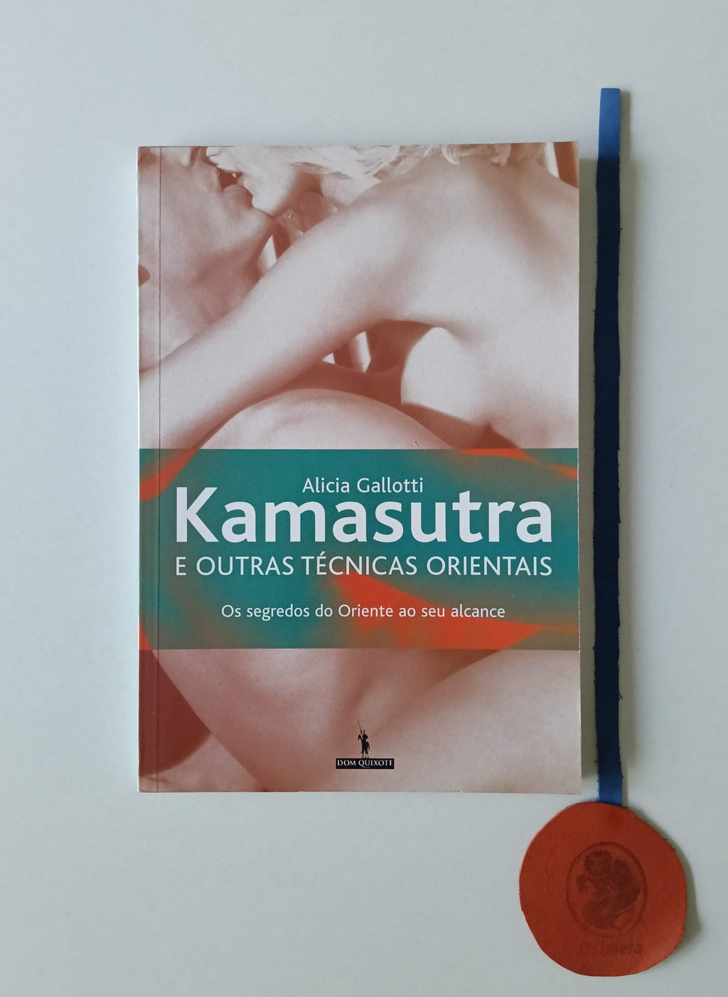 GALLOTTI (Alicia). - KAMASUTRA E OUTRAS TÉCNICAS ORIENTAIS: Os segredos do Oriente ao seu alcance