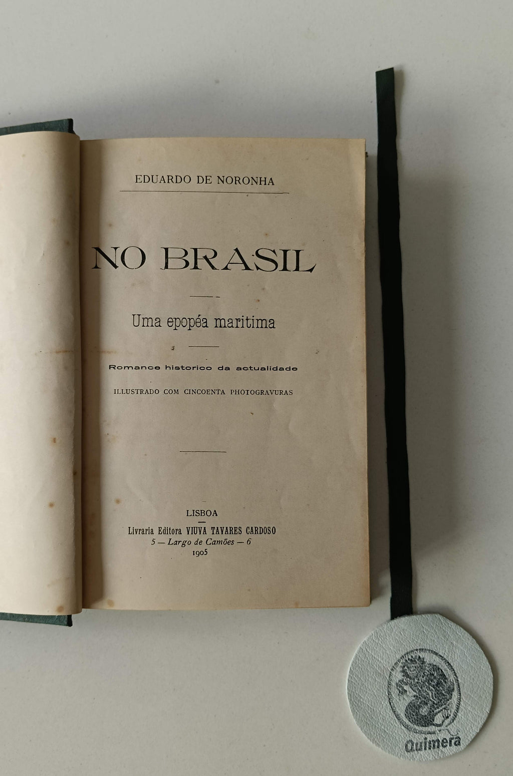 NORONHA (Eduardo de). - NO BRASIL, Uma epopéa maritima