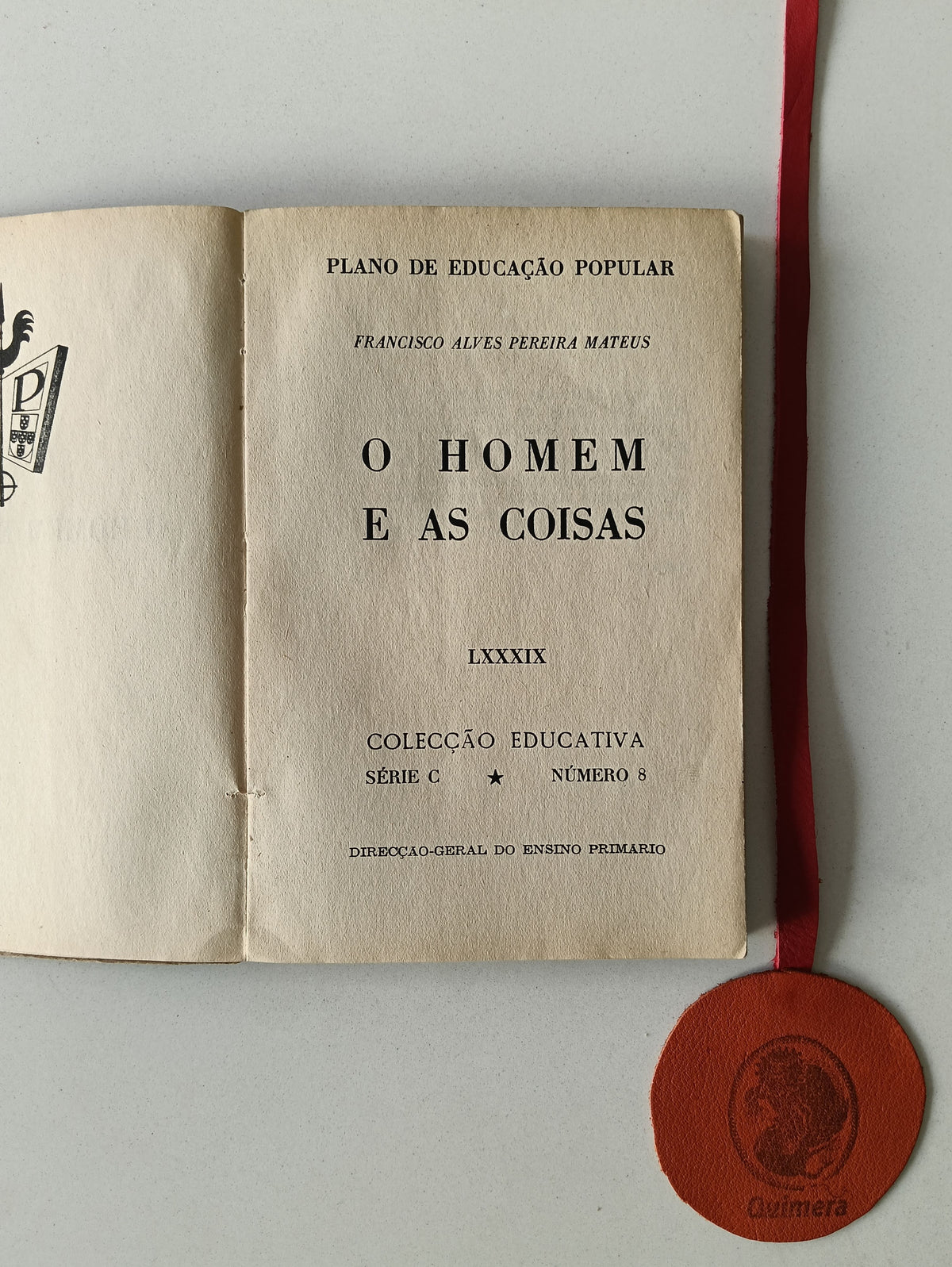 MATEUS (Francisco Alves Pereira). - O HOMEM E AS COISAS