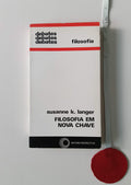 LANGER (Susanne K.). - FILOSOFIA EM NOVA CHAVE