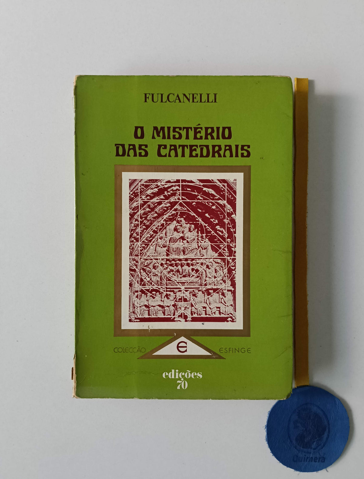 FULCANELLI. - O MISTÉRIO DAS CATEDRAIS