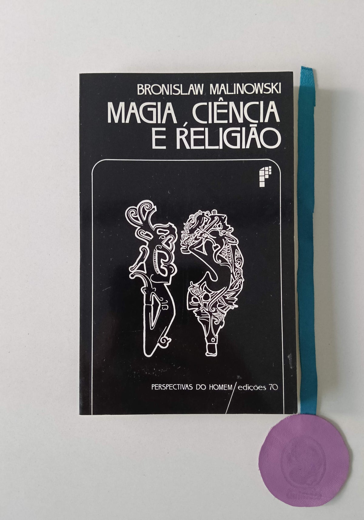 MALINOWSKI (Bronislaw). - MAGIA, CIÊNCIA E RELIGIÃO