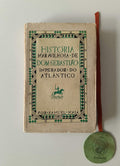 MAIA (Samuel). - HISTÓRIA MARAVILHOSA DE DOM SEBASTIÃO, Imperador do Atlântico