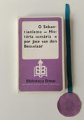 BESSELAAR (José van den). - O SEBASTIANISMO - HISTÓRIA SUMÁRIA
