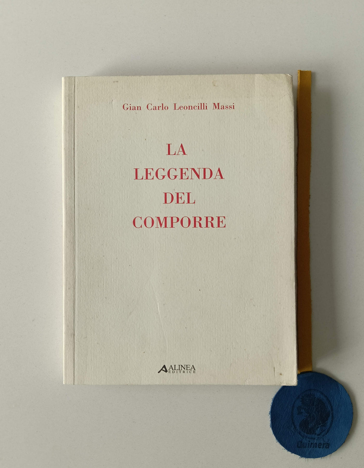MASSI (Gian Carlo Leoncilli). - LA LEGGENDA DEL COMPORRE