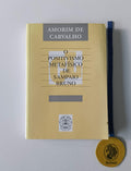 CARVALHO (Amorim de). - O POSITIVISMO METAFÍSICO DE SAMPAIO BRUNO