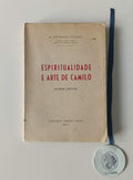 COELHO (A. do Prado). - ESPIRITUALIDADE E ARTE DE CAMILO (estudo crítico)