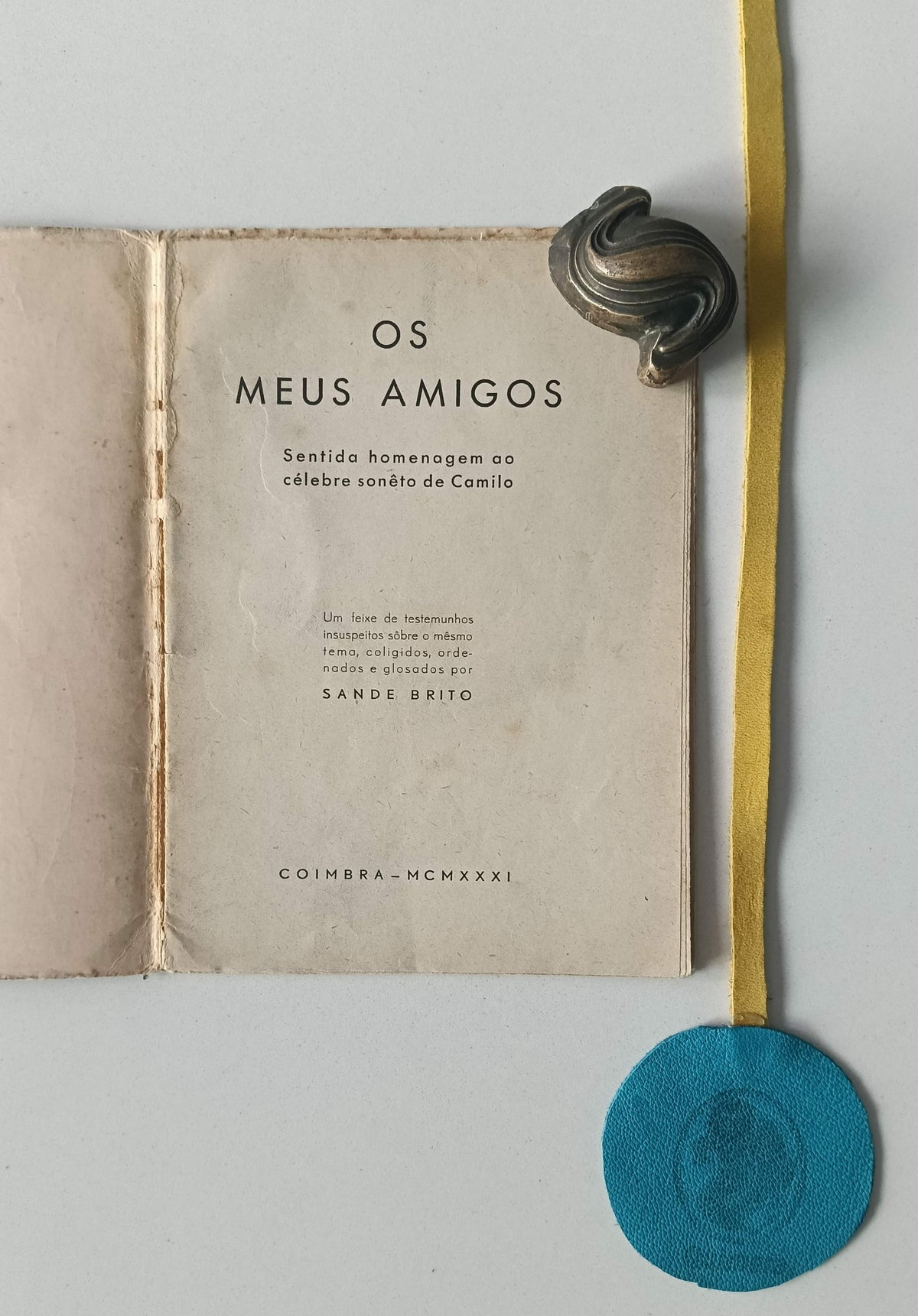 BRITO (Sande). - OS MEUS AMIGOS: Sentida homenagem ao célebre sonêto de Camilo