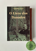 FORT (Charles). - O LIVRO DOS DANADOS