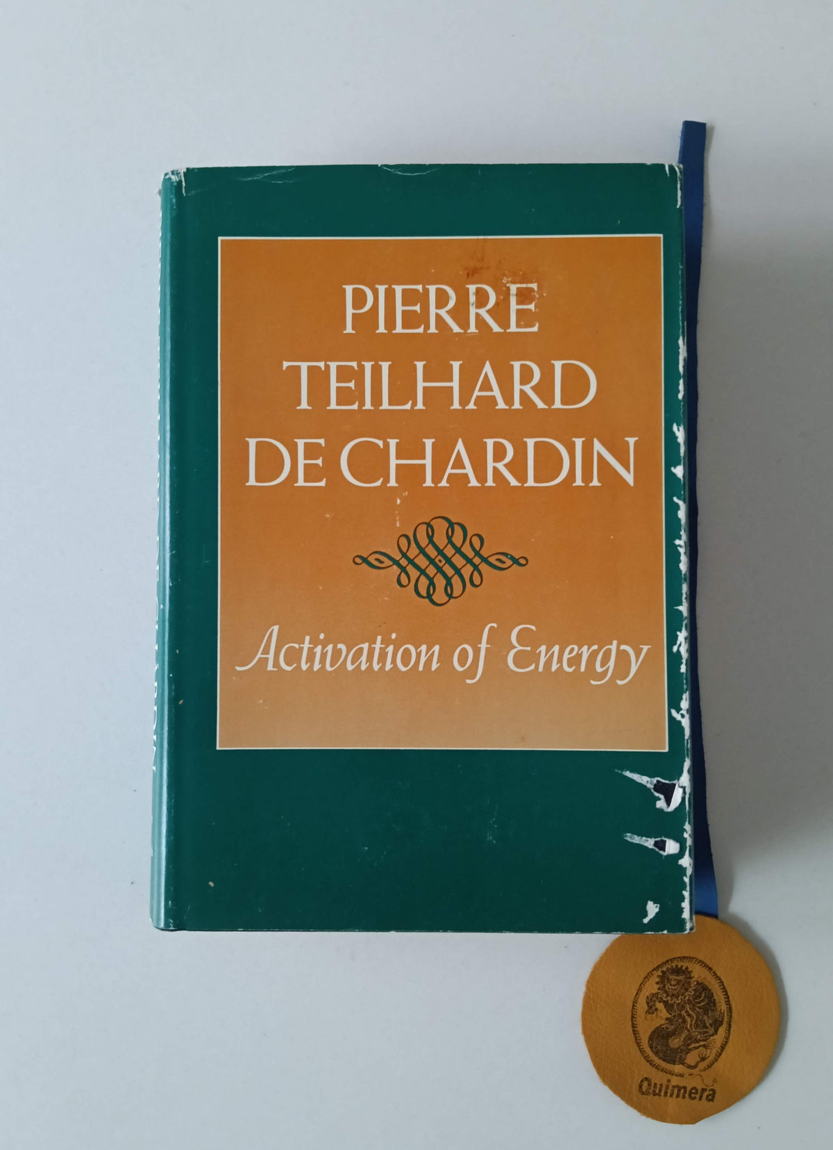 CHARDIN (Teilhard de). - ACTIVATION OF ENERGY