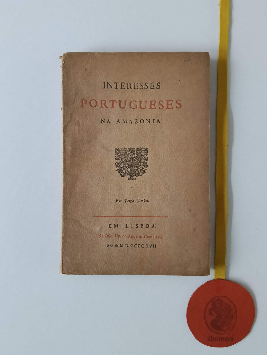 SIMÕES (Veiga). - INTERESSES PORTUGUESES NA AMAZONIA