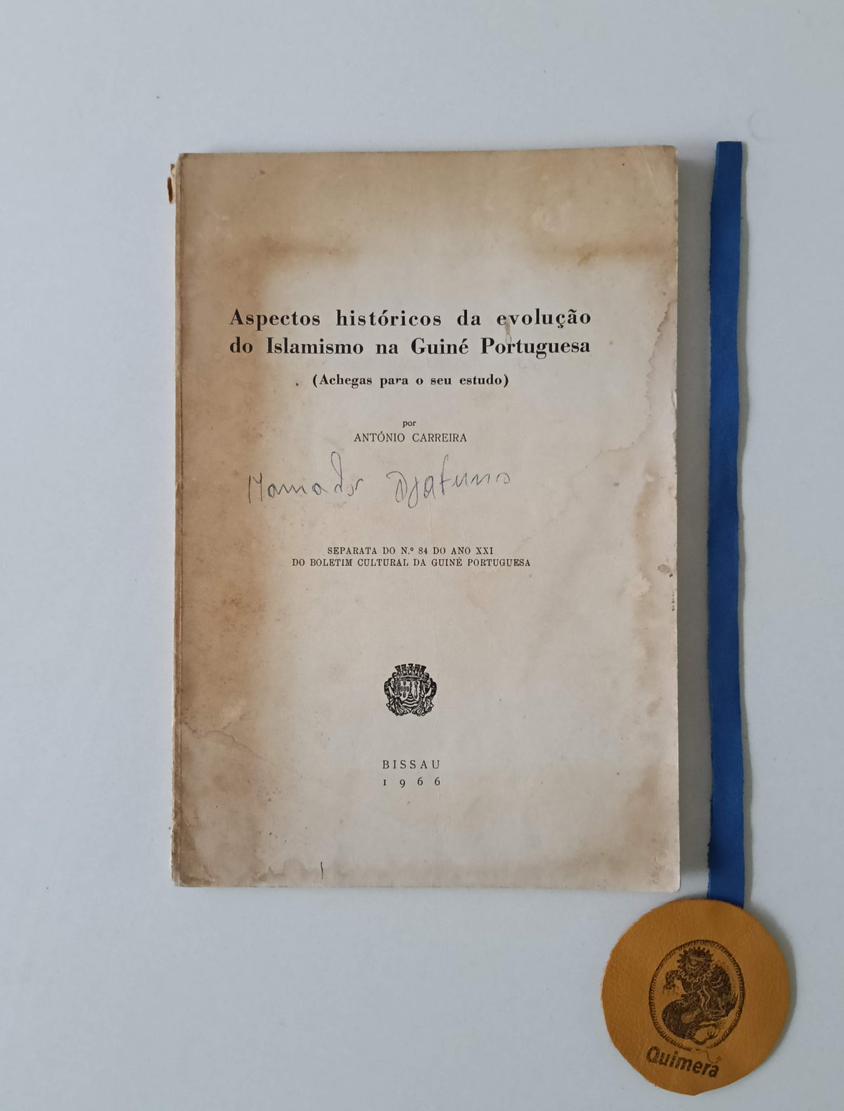 CARREIRA (António). - ASPECTOS HISTÓRICOS DA EVOLUÇÃO DO ISLAMISMO NA GUINÉ PORTUGUESA (Achegas para o seu estudo)