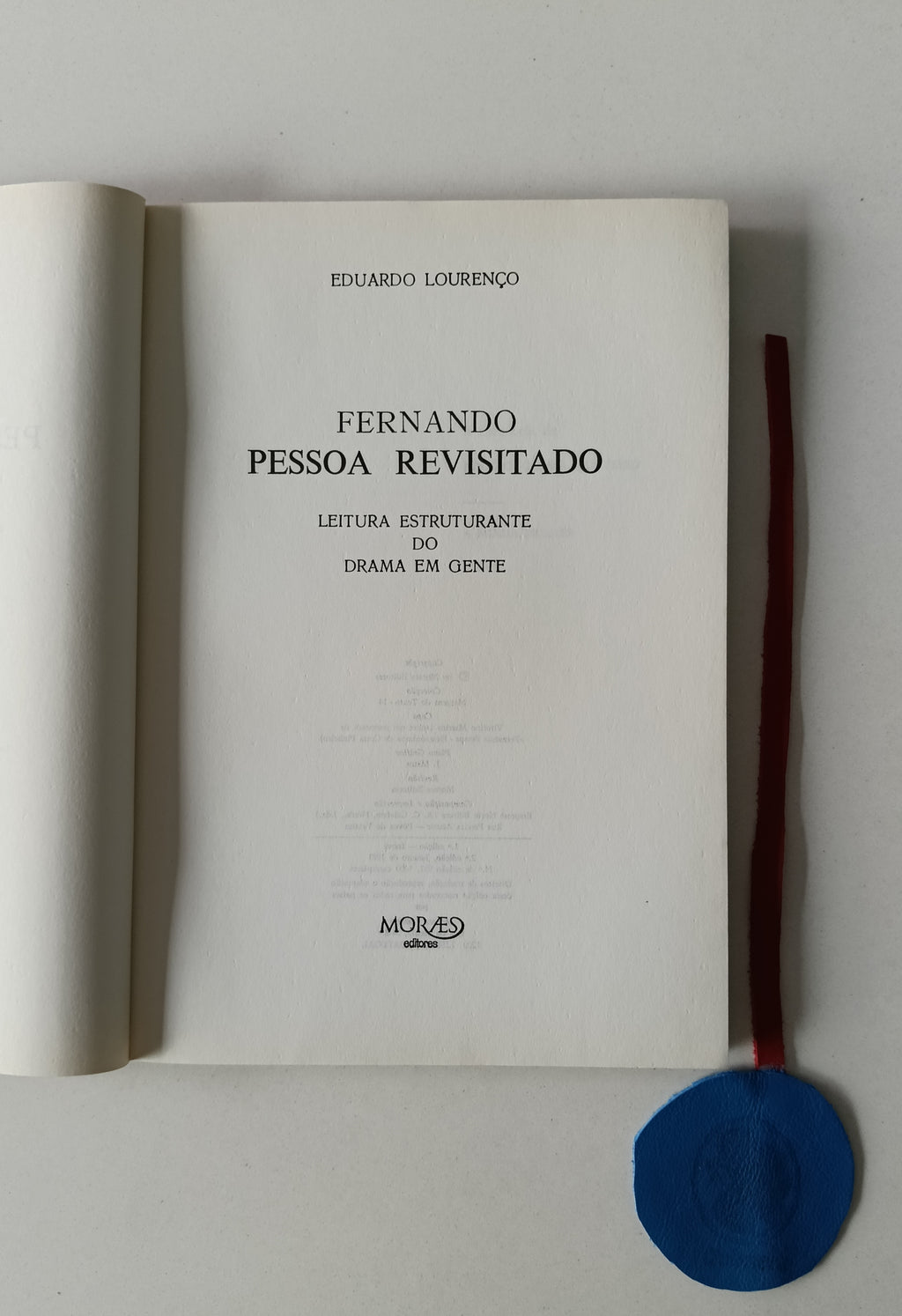 LOURENÇO (Eduardo). - FERNANDO PESSOA REVISITADO: Leitura Estruturante do Drama em Gente