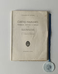 OLIVEIRA (Francisco Xavier de) [Cavaleiro de Oliveira]. - CARTAS FAMILIARES: Históricas, políticas e críticas (1738)