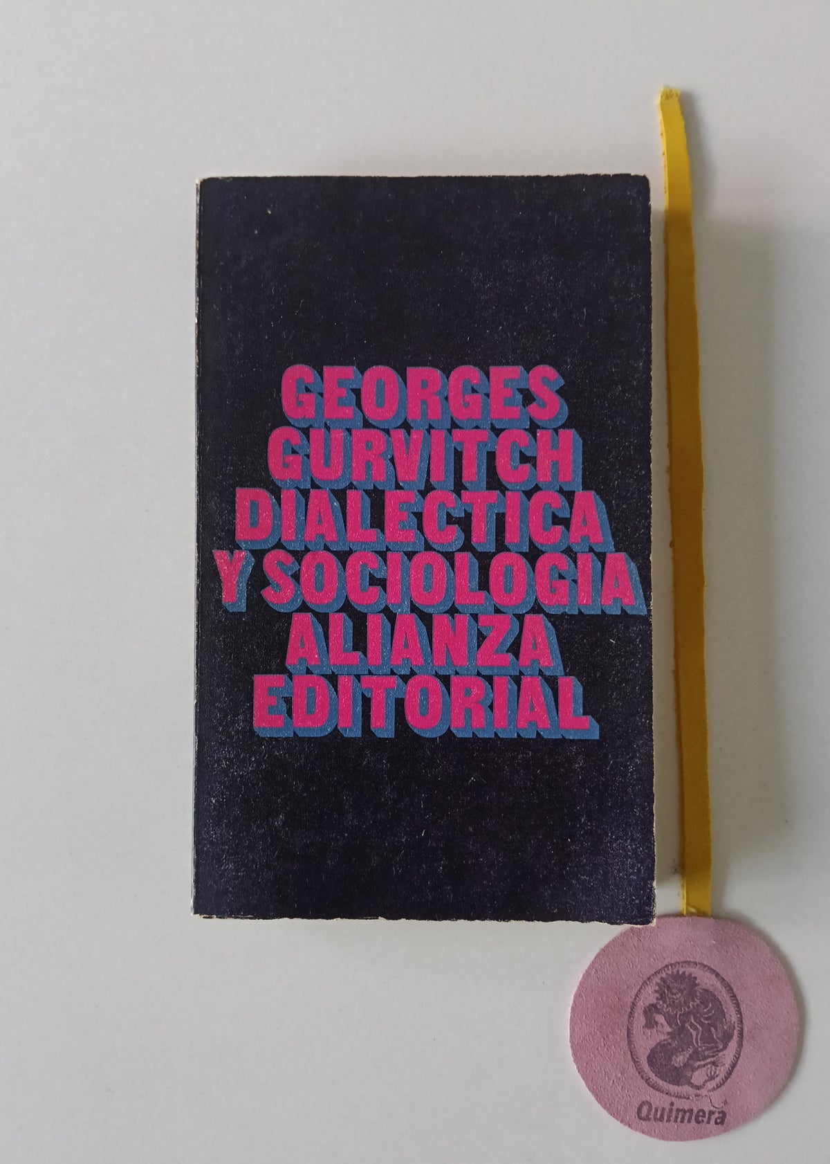 GURVITCH (Georges). - DIALÉCTICA Y SOCIOLOGIA