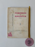 COSTA (Francisco Alves da). - CAMINHOS DE ANGÚSTIA (Colectânea de todos os poemas lírico-dramáticos do autor, com inclusão de nove inéditos)