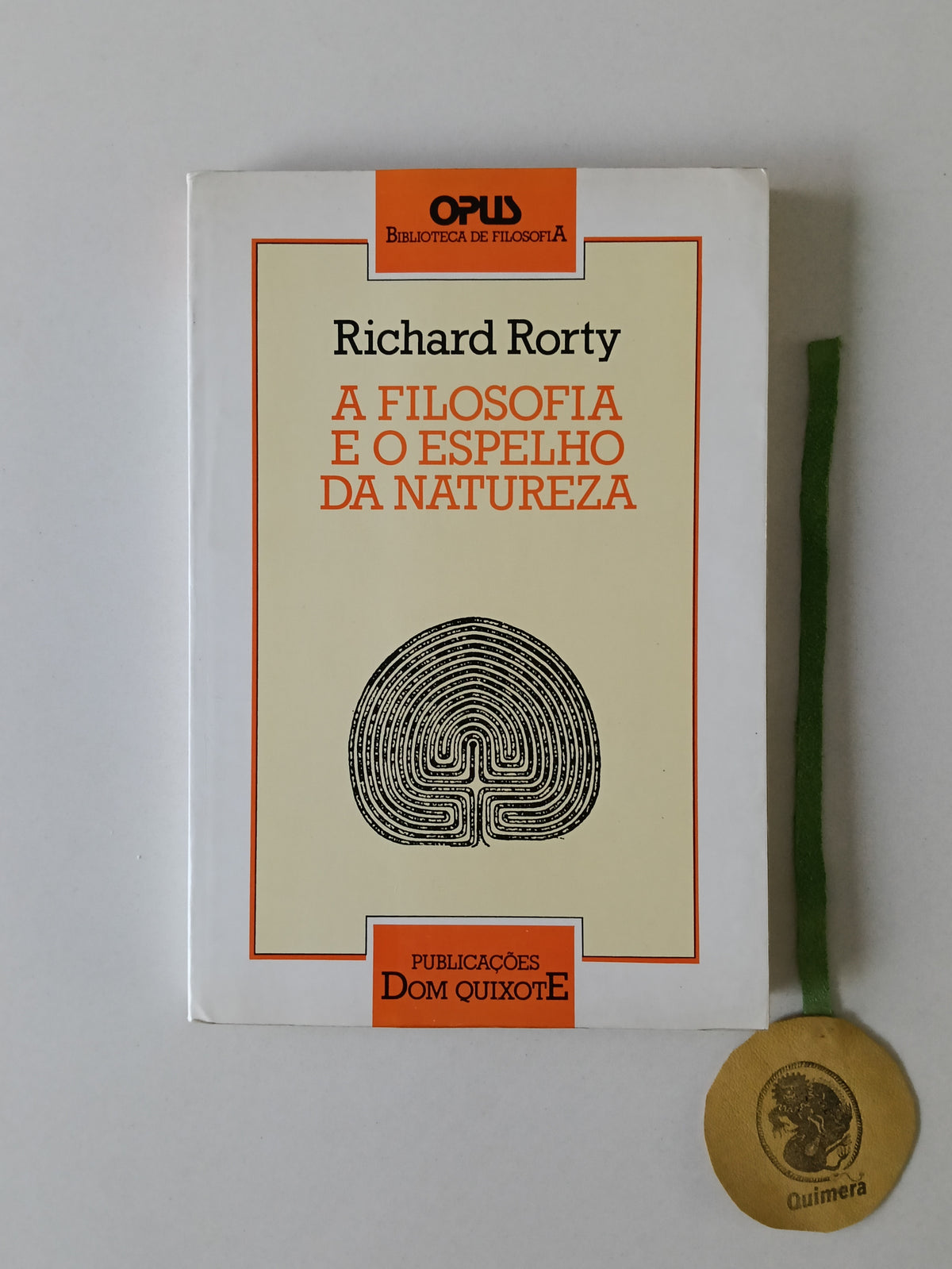 RORTY (Richard). - A FILOSOFIA E O ESPELHO DA NATUREZA