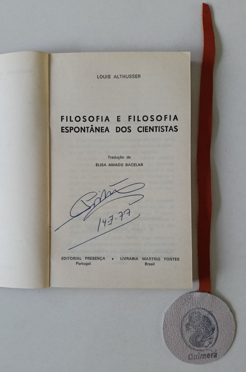 ALTHUSSER (Louis). - FILOSOFIA E FILOSOFIA ESPONTÂNEA DOS CIENTISTAS