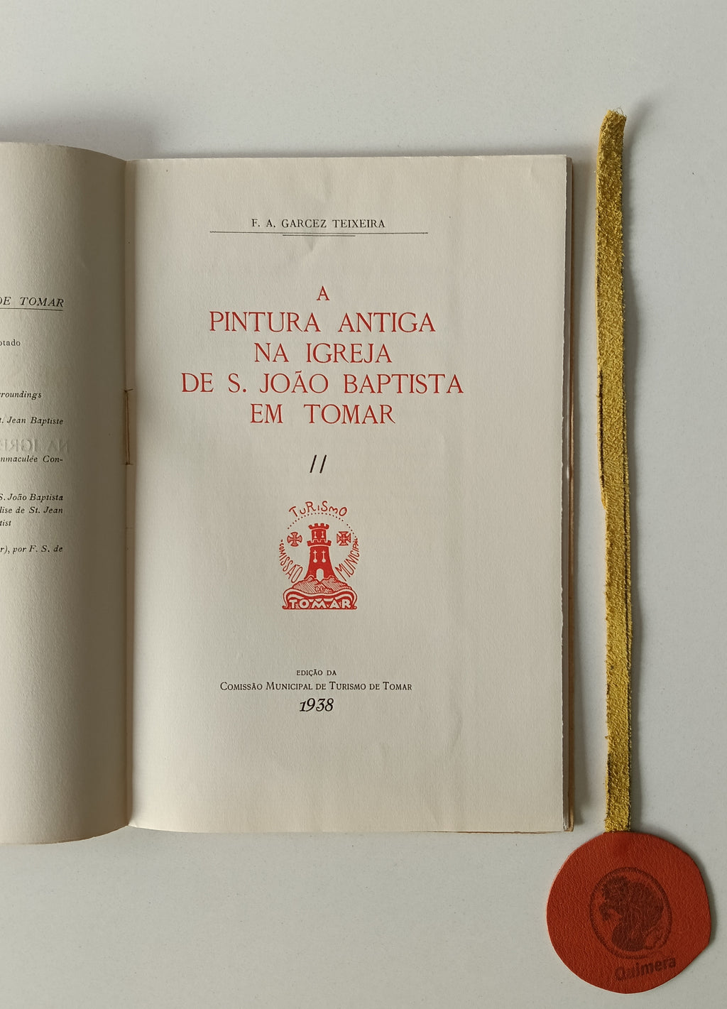 TEIXEIRA (F. A. Garcez). - A PINTURA ANTIGA NA IGREJA DE S. JOÃO BAPTISTA EM TOMAR