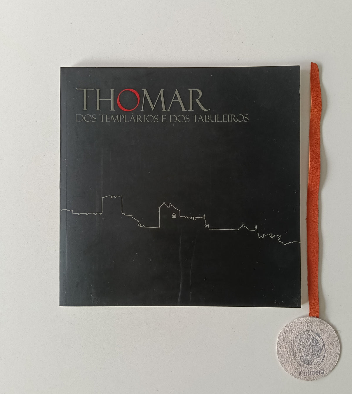 MENDES (Eduardo). - THOMAR: dos Templários e dos Tabuleiros