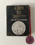GUINGUAND (Maurice). - O OURO DOS TEMPLÁRIOS,  Gisors ou Tomar?