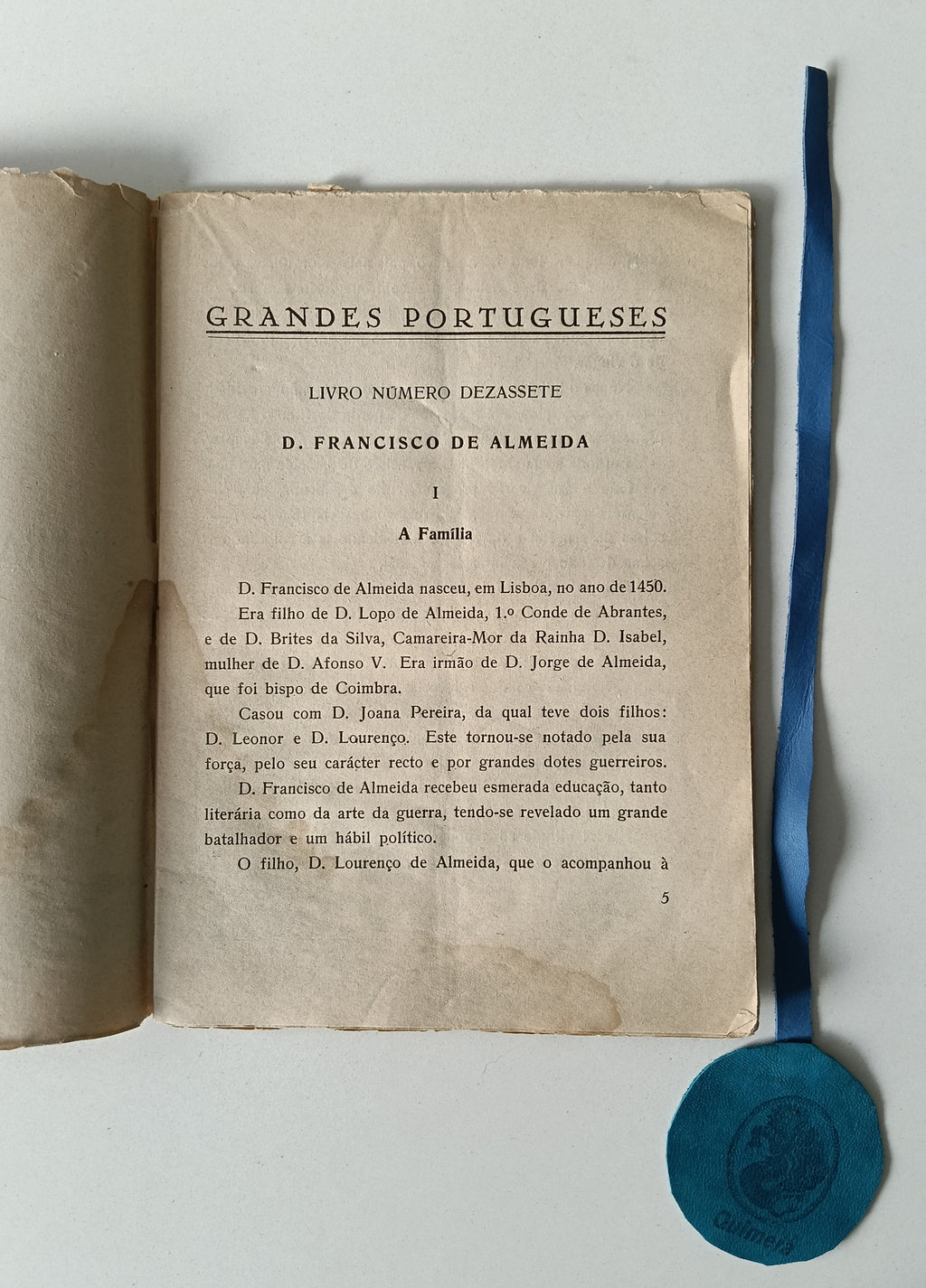 PINTO (Estevão). GRANDES PORTUGUESES N° 17 - D. FRANCISCO DE ALMEIDA
