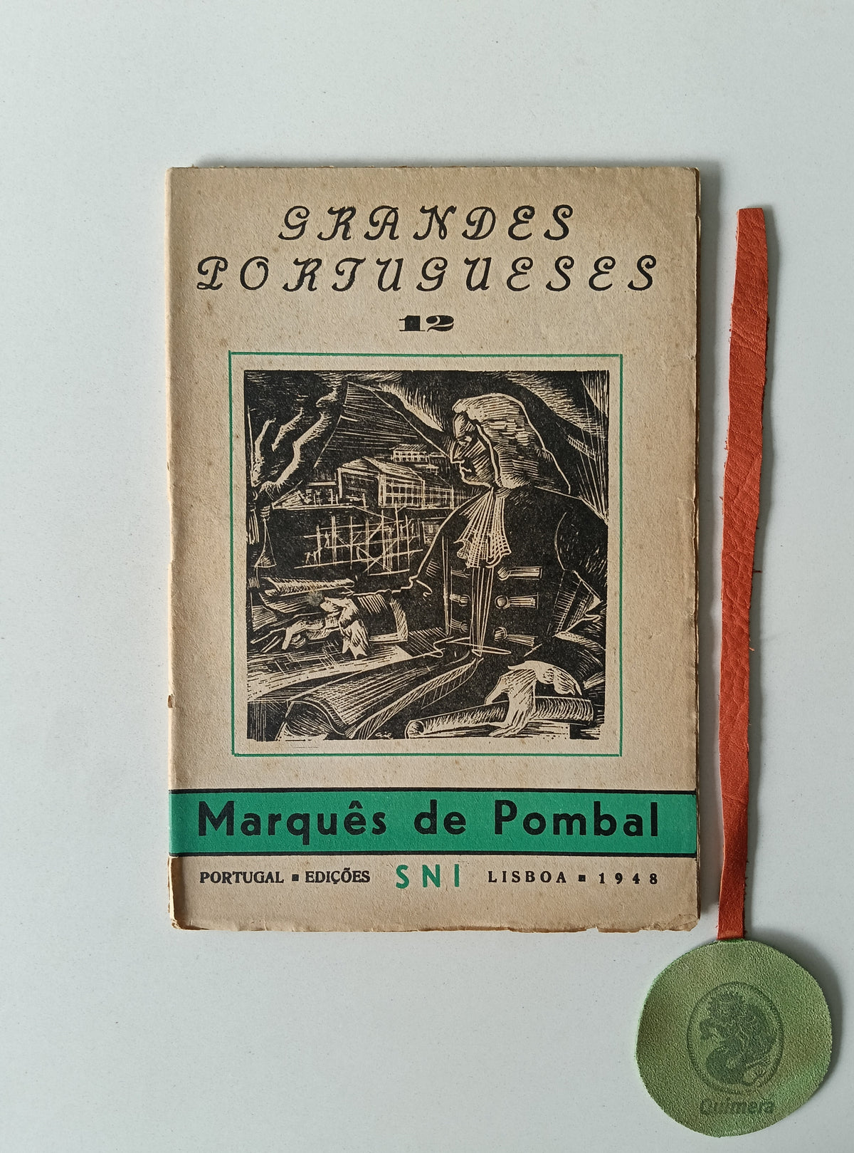 PINTO (Estevão). GRANDES PORTUGUESES N° 12 - MARQUÊS DE POMBAL