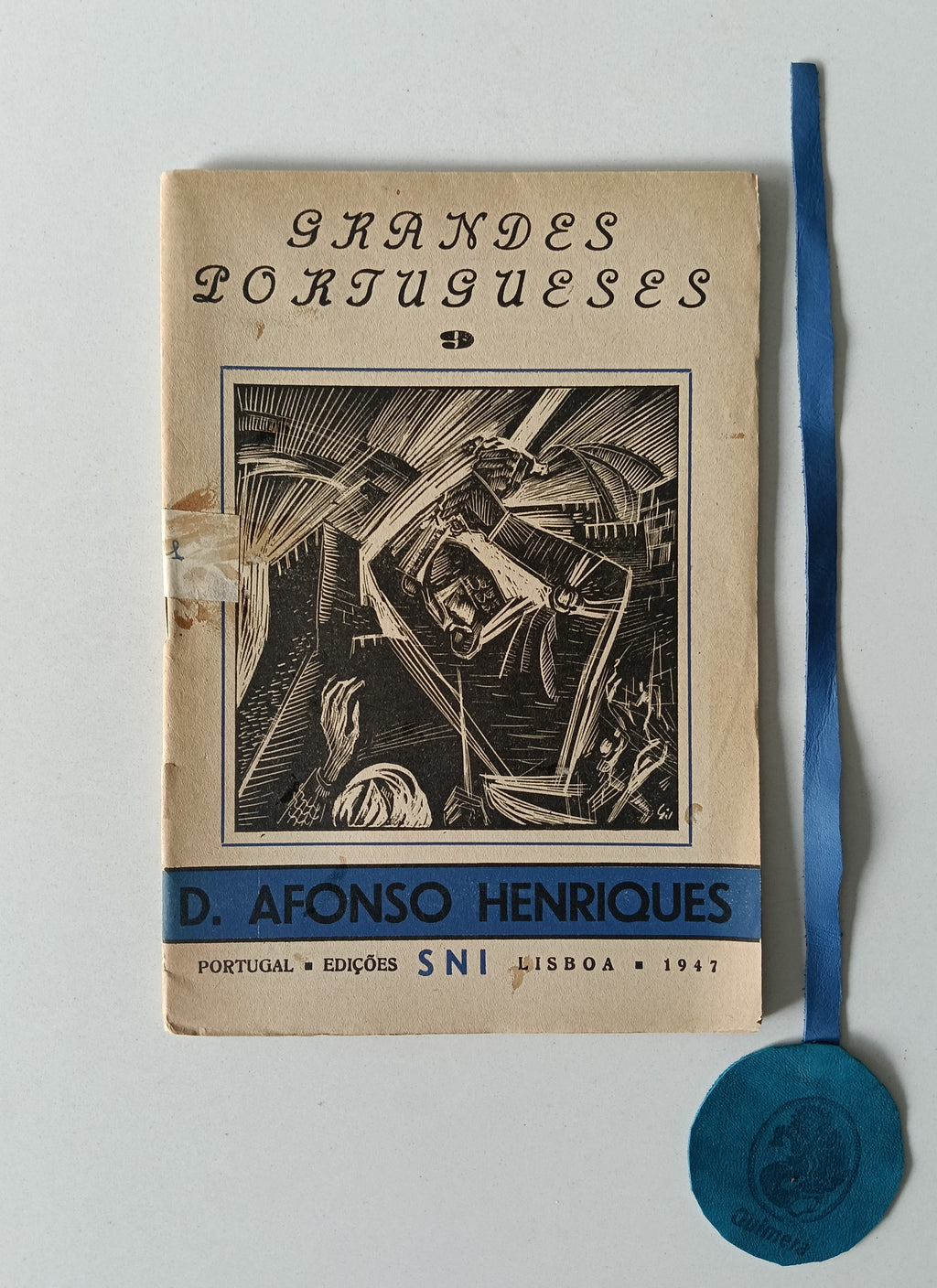 PINTO (Estevão). GRANDES PORTUGUESES N° 9 - D. AFONSO HENRIQUES
