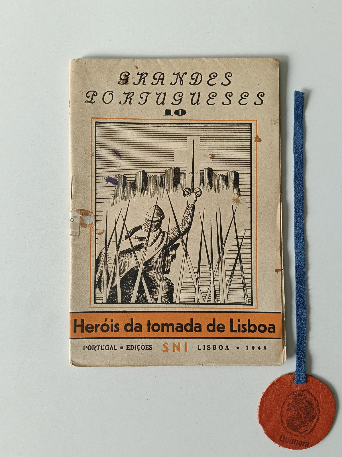 PINTO (Estevão). GRANDES PORTUGUESES N° 10 - HERÓIS DA TOMADA DE LISBOA