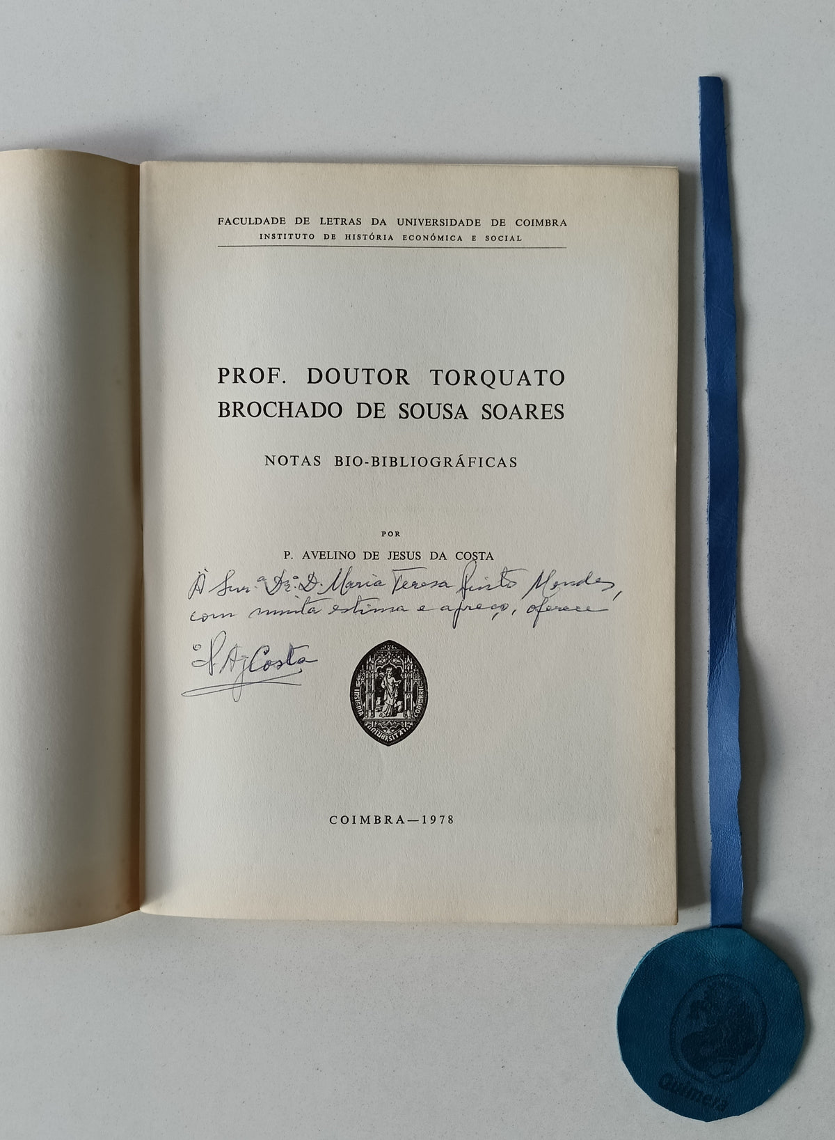 DA COSTA (Avelino de Jesus) (Padre). - PROF. DOUTOR TORQUATO BROCHADO DE SOUSA SOARES: Notas bio-bibliográficas