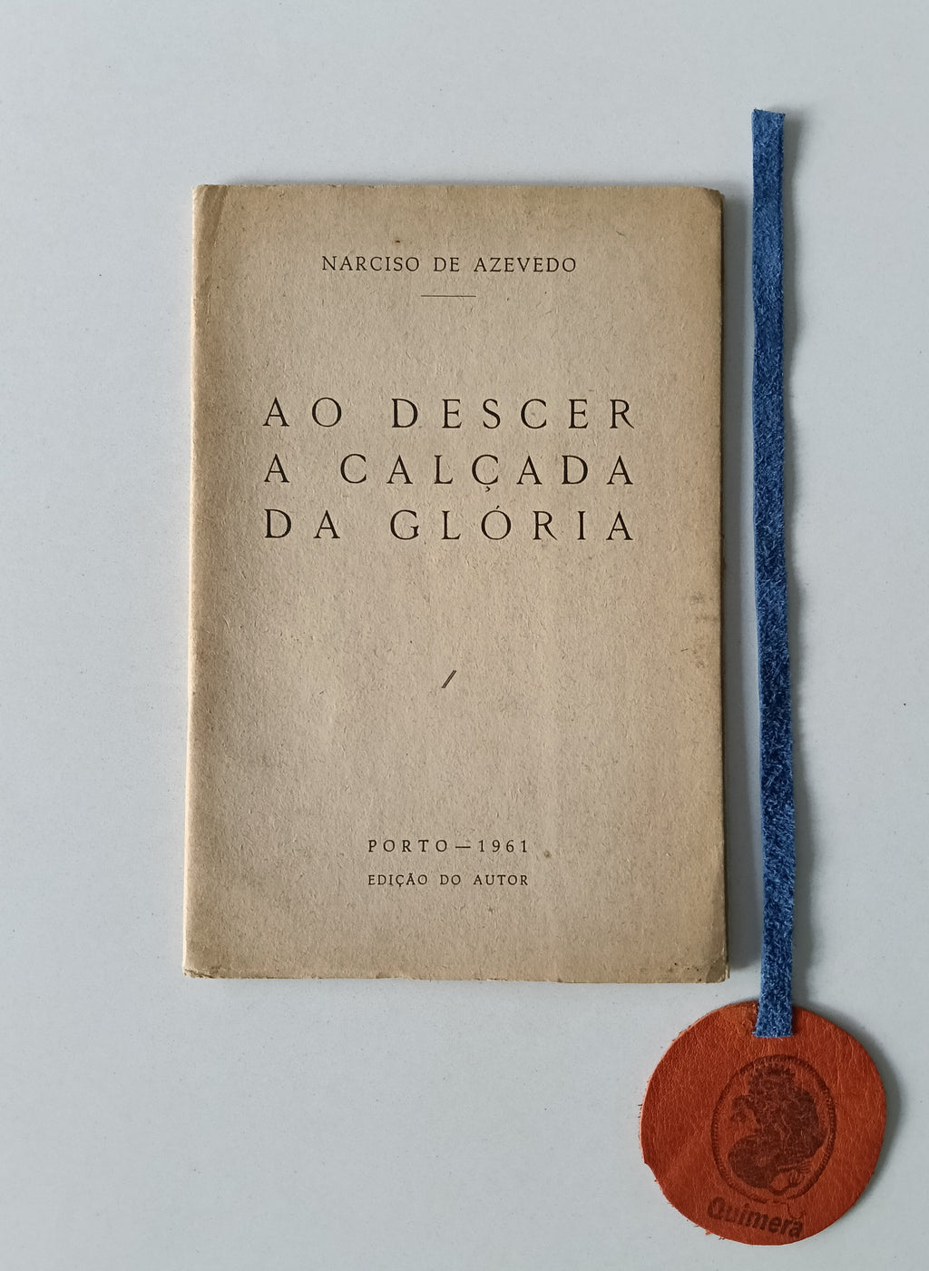 DE AZEVEDO (Narciso). - AO DESCER A CALÇADA DA GLÓRIA