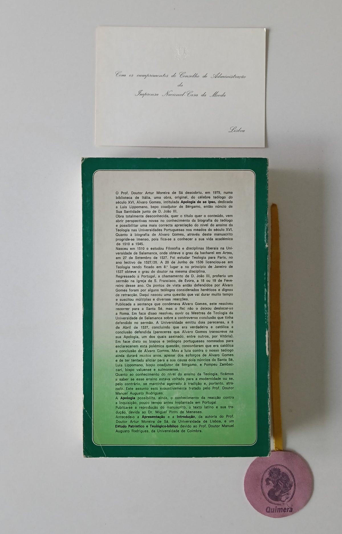 GOMES (Álvaro). - APOLOGIA (Texto inédito do século XVI), Fixação e tradução do texto latino por Miguel Pinto de Menezes. Estudo Patrístico e Teológico-Bíblico de Manuel Augusto Rodrigues
