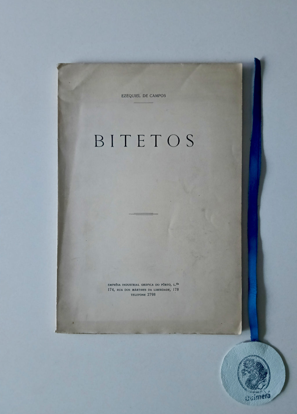 CAMPOS (Ezequiel de). - BITETOS