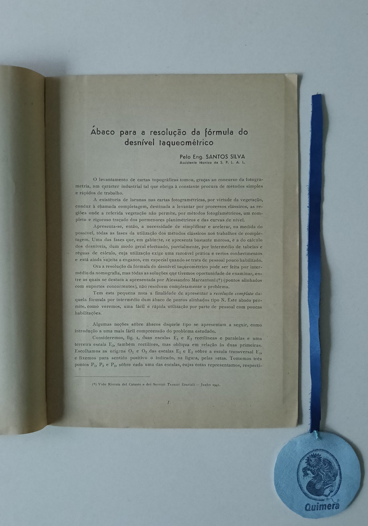 SILVA (Santos). - ÁBACO PARA A RESOLUÇÃO DA FÓRMULA DO DESNÍVEL TAQUEMÉTRICO.