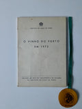 INSTITUTO DO VINHO DO PORTO. - O VINHO DO PORTO EM 1972
