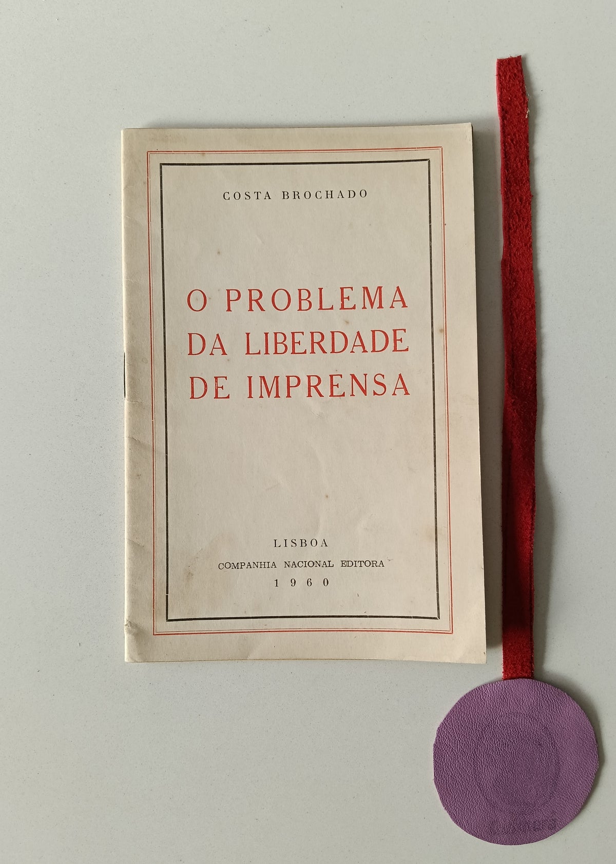 BROCHADO (Costa). - O PROBLEMA DA LIBERDADE DE IMPRENSA
