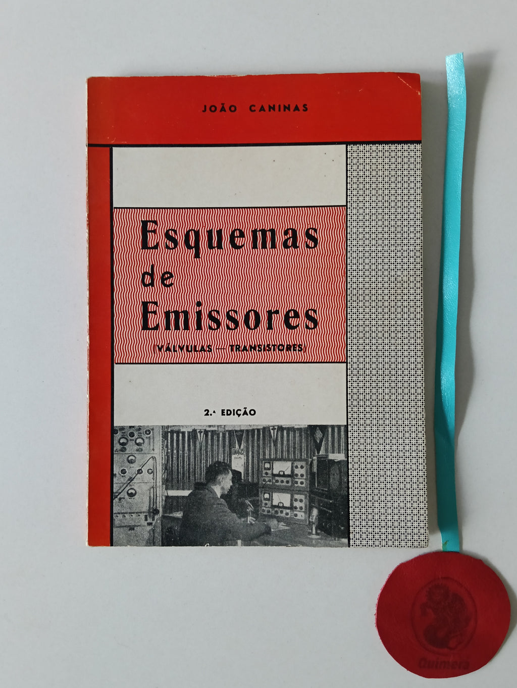 CANINAS (João). - ESQUEMAS DE EMISSORES ( Válvulas - Transistores)