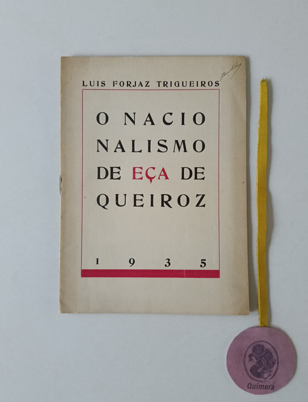 TRIGUEIROS (Luis Forjaz). - O NACIONALISMO DE EÇA DE QUEIROZ