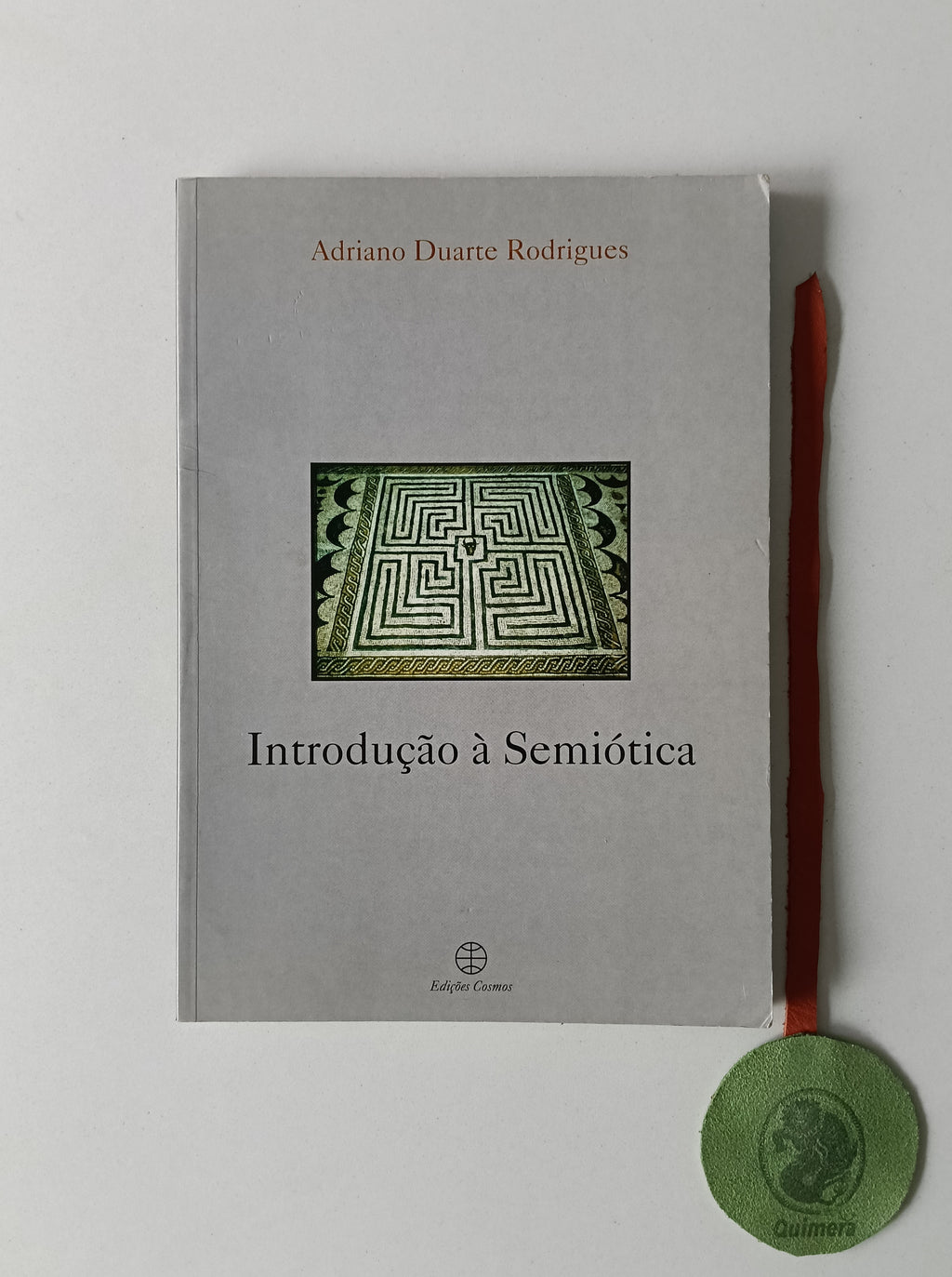 RODRIGUES (Adriano Duarte). - INTRODUÇÃO Ã SEMIÓTICA