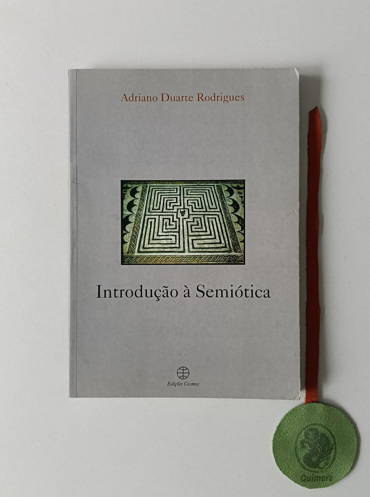 RODRIGUES (Adriano Duarte). - INTRODUÇÃO Ã SEMIÓTICA