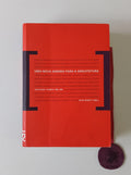 NESBITT (Kate) (Org.). - UMA NOVA AGENDA PARA A ARQUITECTURA: Antologia Teórica 1965-1995