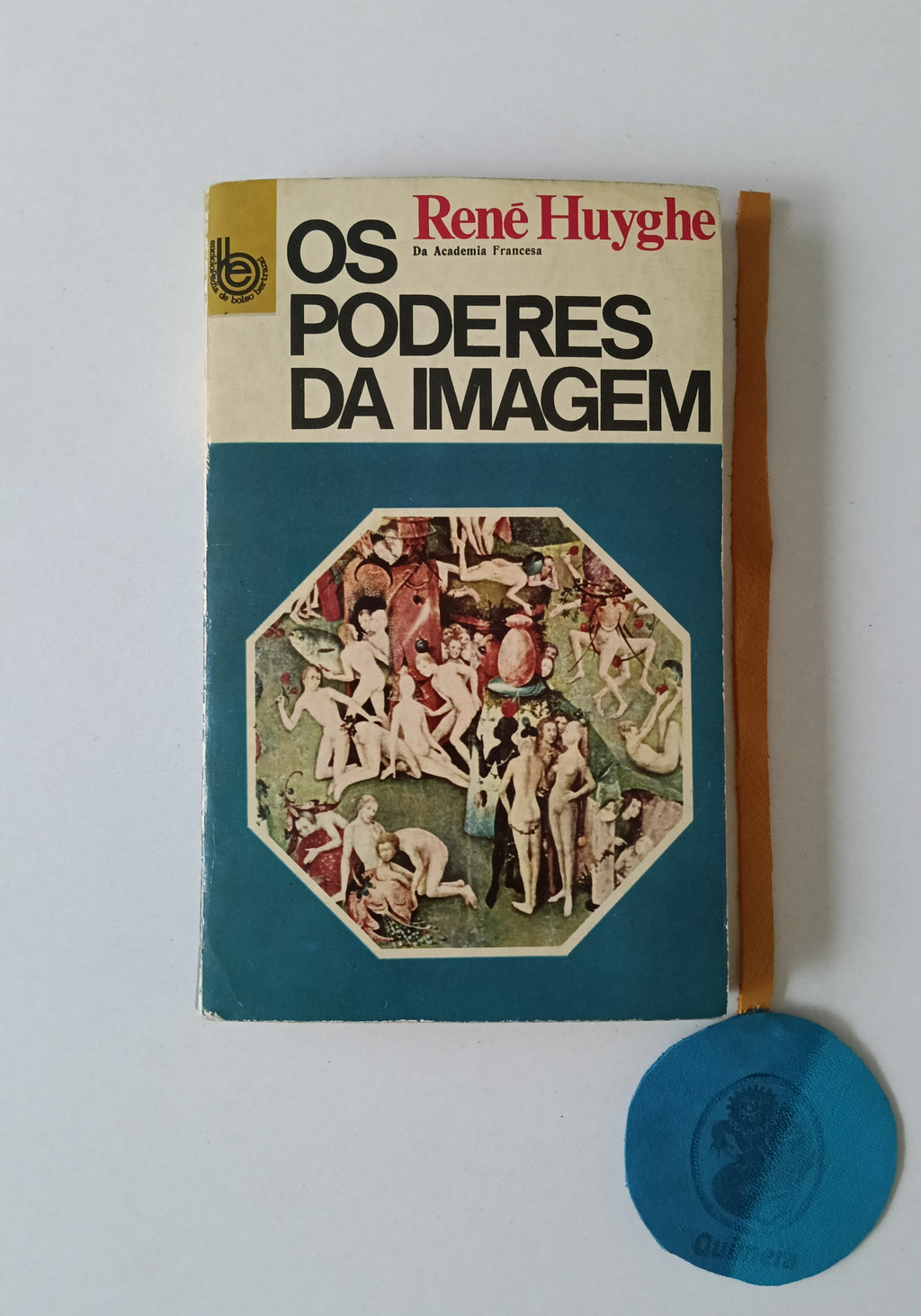 HUYGHE (René). - OS PODERES DA IMAGEM: Balanço de uma Psicologia da Arte