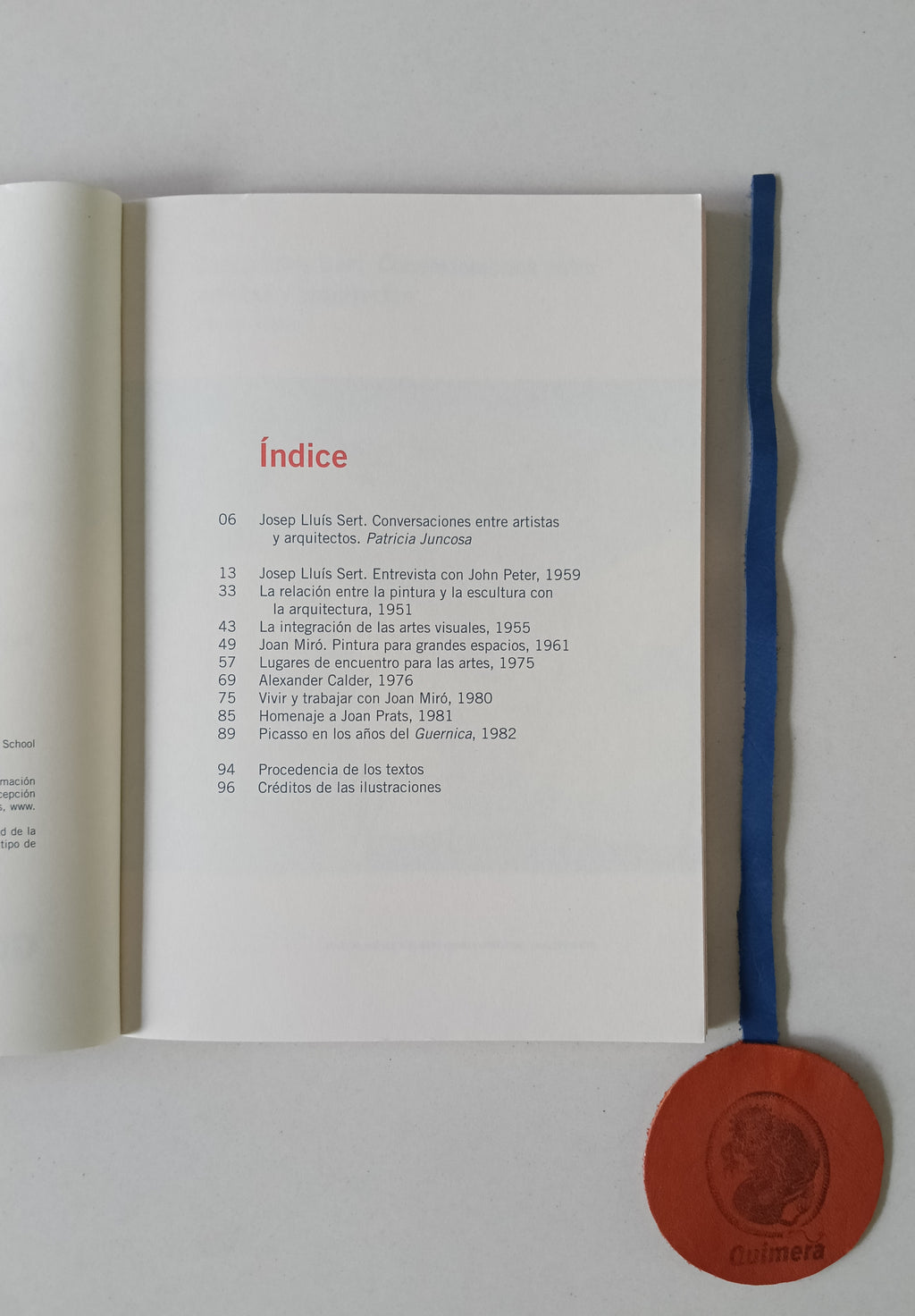 JUNCOSA (Patricia) (Ed.). - JOSEP LLUÍS SERT: Conversaciones y esctitos, Lugares de encuentros para las artes