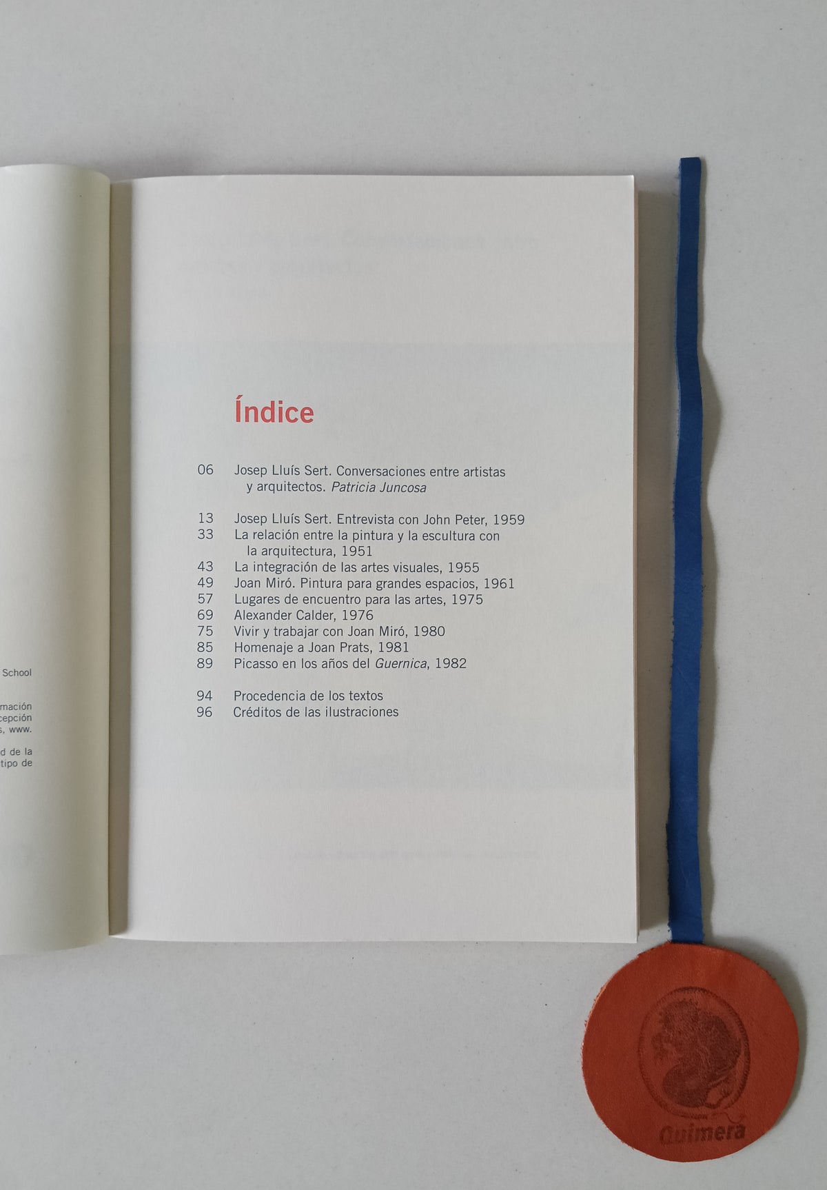 JUNCOSA (Patricia) (Ed.). - JOSEP LLUÍS SERT: Conversaciones y esctitos, Lugares de encuentros para las artes