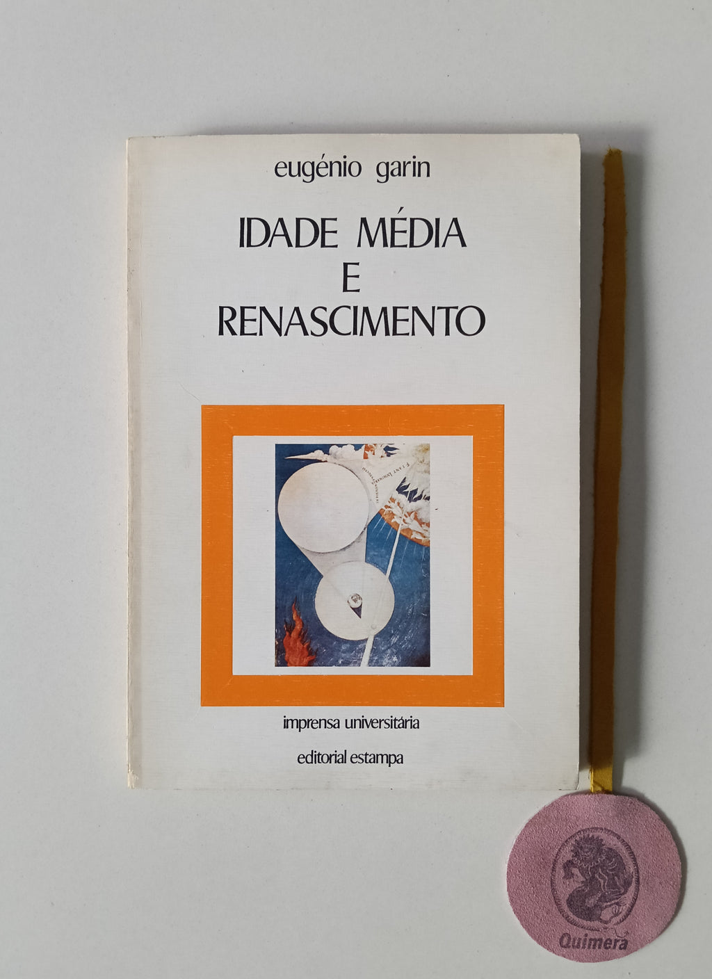 GARIN (Eugénio). - IDADE MÉDIA E RENASCIMENTO
