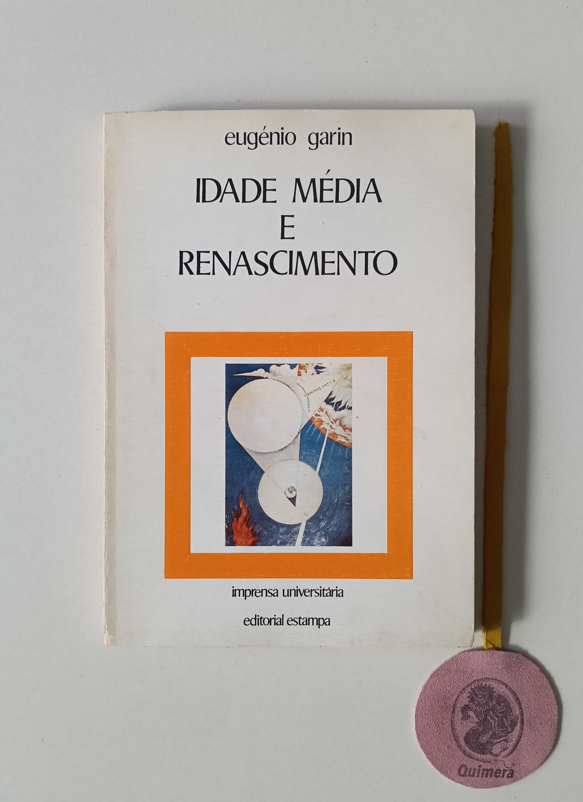 GARIN (Eugénio). - IDADE MÉDIA E RENASCIMENTO