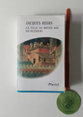 HEERS (Jacques). - LA VILLE AU MOYEN AGE EN OCCIDENT, Paysages, pouvoirs et conflits