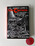 MOLINA (N. A.). - ANTIGO LIVRO DE SÃO CIPRIANO: O gigante e verdadeiro capa de aço