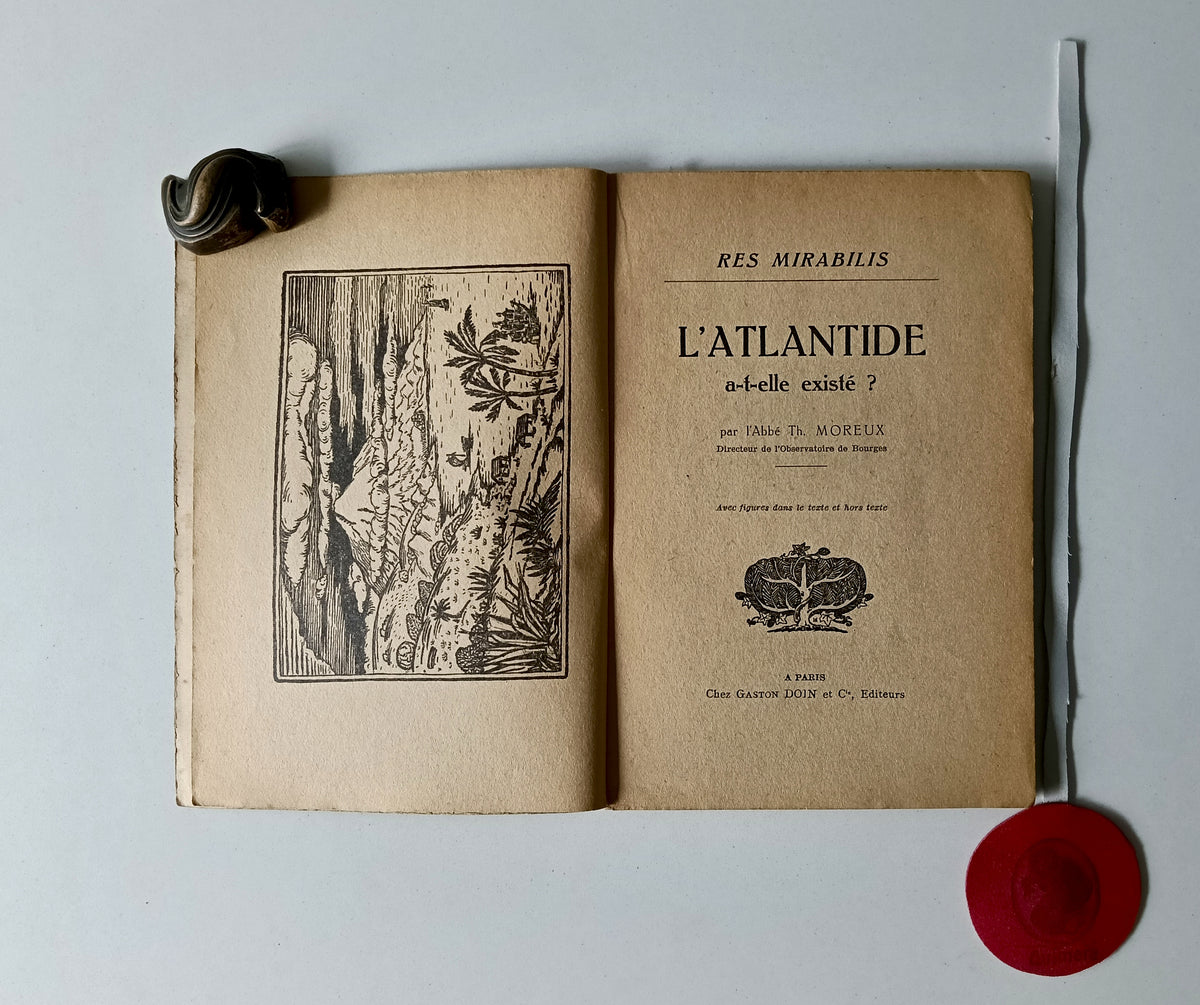 MOREUX (Abbé Théophile.). - L'ATLANTIDE A-T-ELLE EXISTÉ?