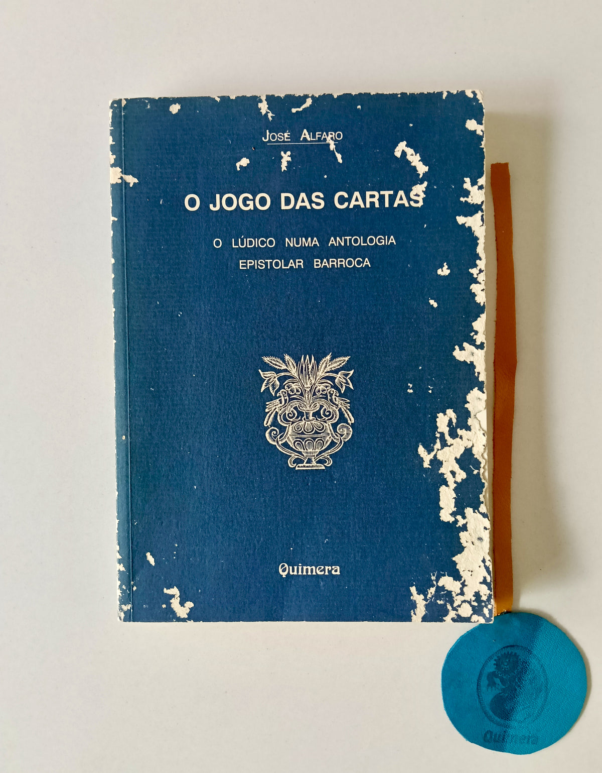 ALFARO (José). - O JOGO DAS CARTAS: O lúdico numa antologia epistolar barroca